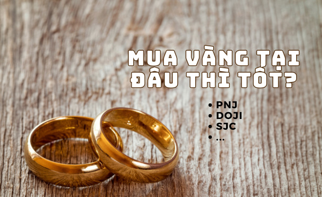 Địa chỉ mua vàng uy tín