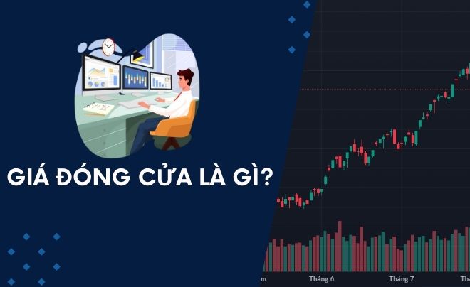 Giá đóng cửa là gì