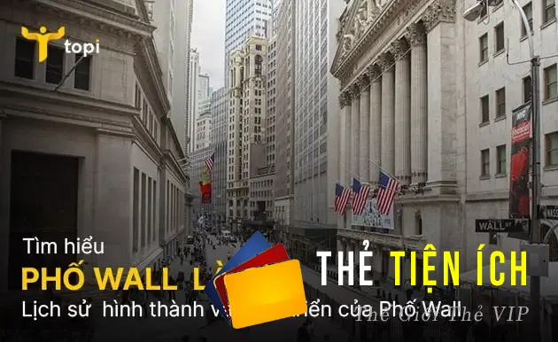 Phố Wall là gì? Lịch sử hình thành và phát triển của phố Wall