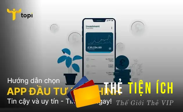 Làm thế nào để chọn app đầu tư tài chính tin cậy và uy tín