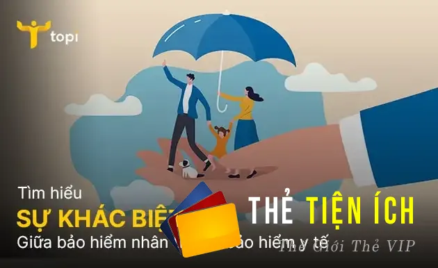 Sự khác nhau giữa bảo hiểm nhân thọ và bảo hiểm y tế