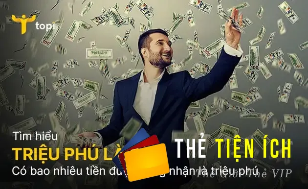 Triệu phú là gì? Có bao nhiêu tiền được coi là triệu phú