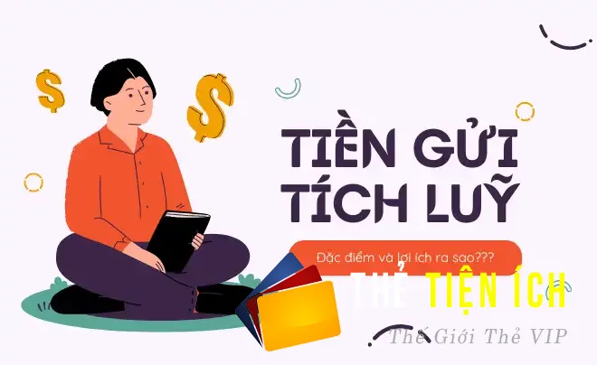 Tiền gửi tích luỹ là gì